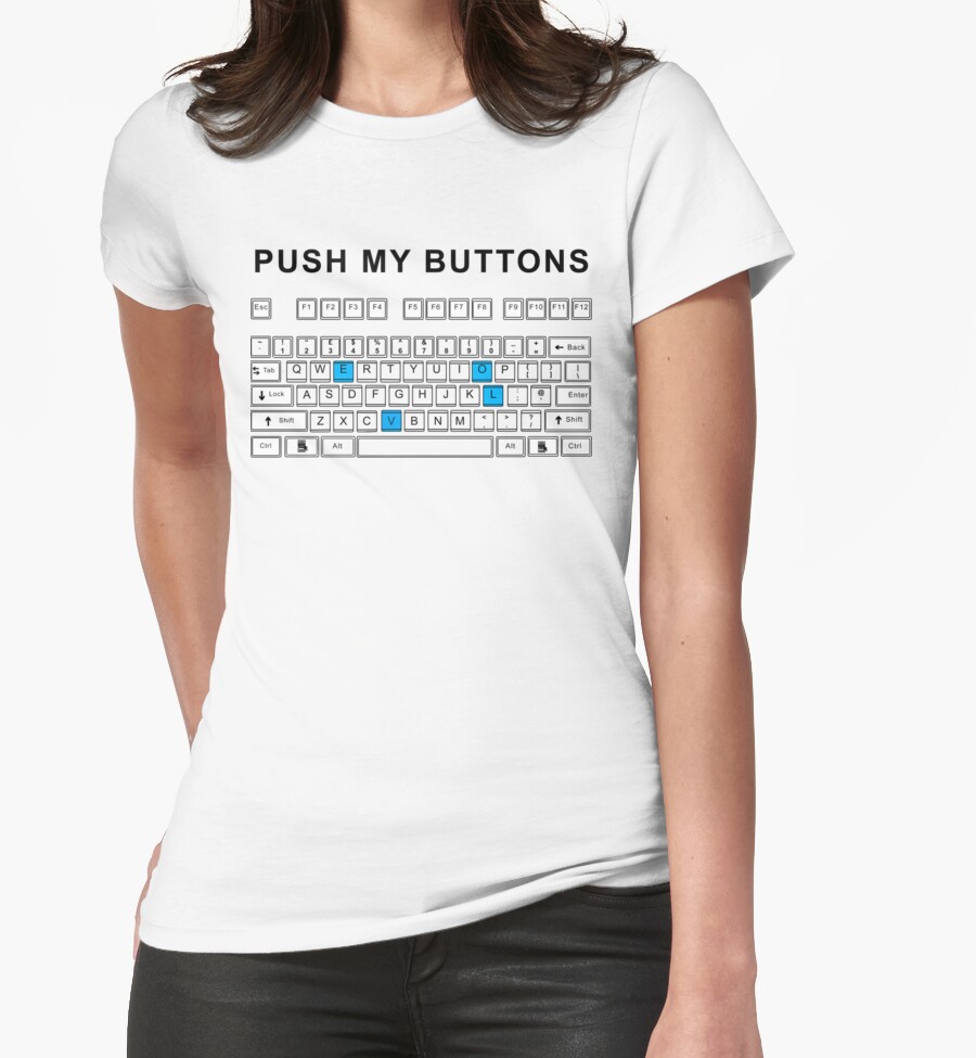"Push my buttons" T-Shirts & Hoodies by poppyflower | Redbubble