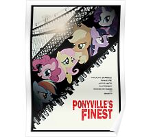 Ponyville's Finest Poster Poster