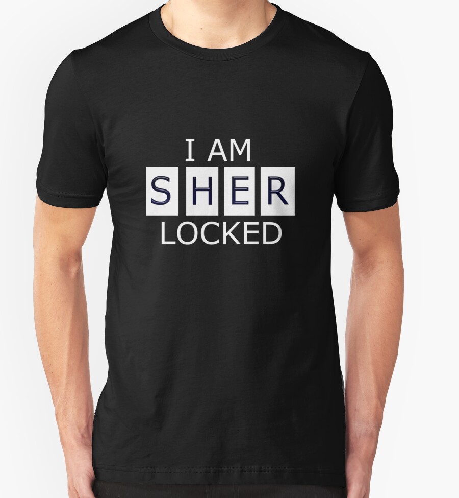 quot i am sher locked quot t shirts hoodies by curiousfashion quot i am sher locked quot t shirts hoodies by curiousfashion