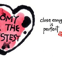 Close Enough is Perfect by dosankodebbie