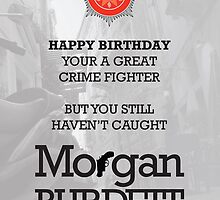 Morgan Burdett Crime Fighter Birthday Card by springwoodbooks