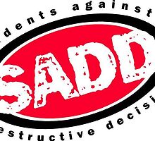 Students Against Destructive Decisions by sammyd2
