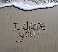 I Adore You! by Lenora "Slinky" Regan