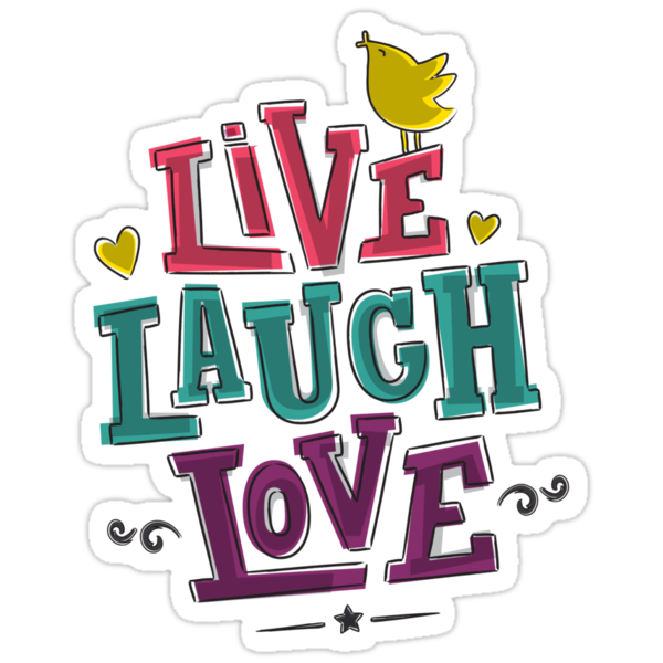 Live Laugh Love Stickers By Ashkenazigal Redbubble