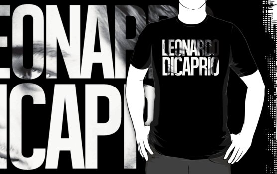 Leonardo Dicaprio T Shirts And Hoodies By Hannahollywood Redbubble 6380