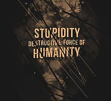 Stupidity by nicebleed