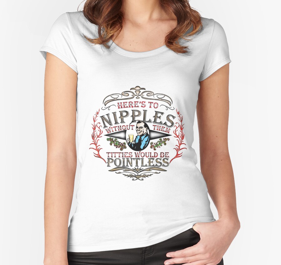 NIPPLES SEXY CUTE T SHIRT FUN STYLE GIRLS MEN COLOURS BREASTS FUNNY COOL STYLE Women S Fitted