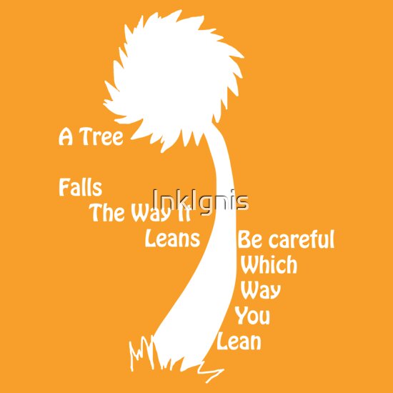 Quotes About Trees Lorax Quotesgram