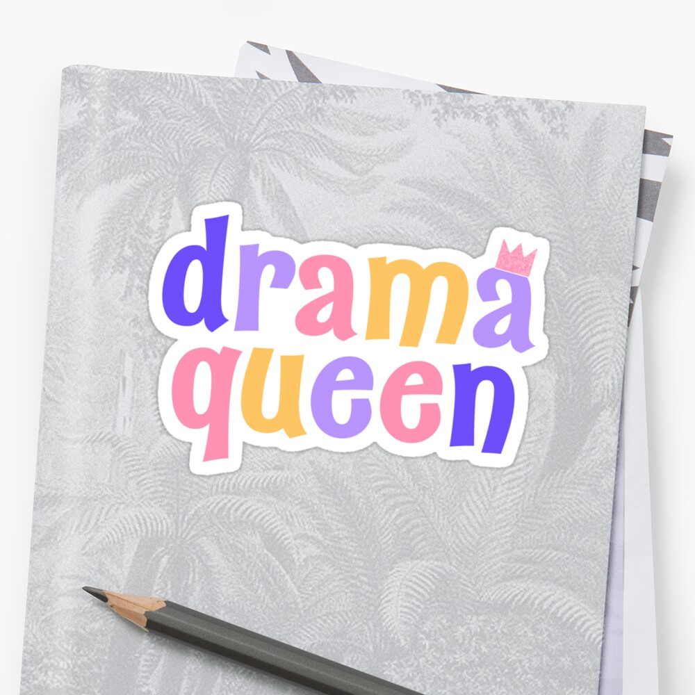 Drama Queen Sticker By Vibingg Redbubble