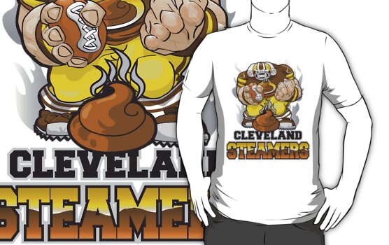 "Cleveland Steamer" T-Shirts & Hoodies by AngelGirl21030 | Redbubble