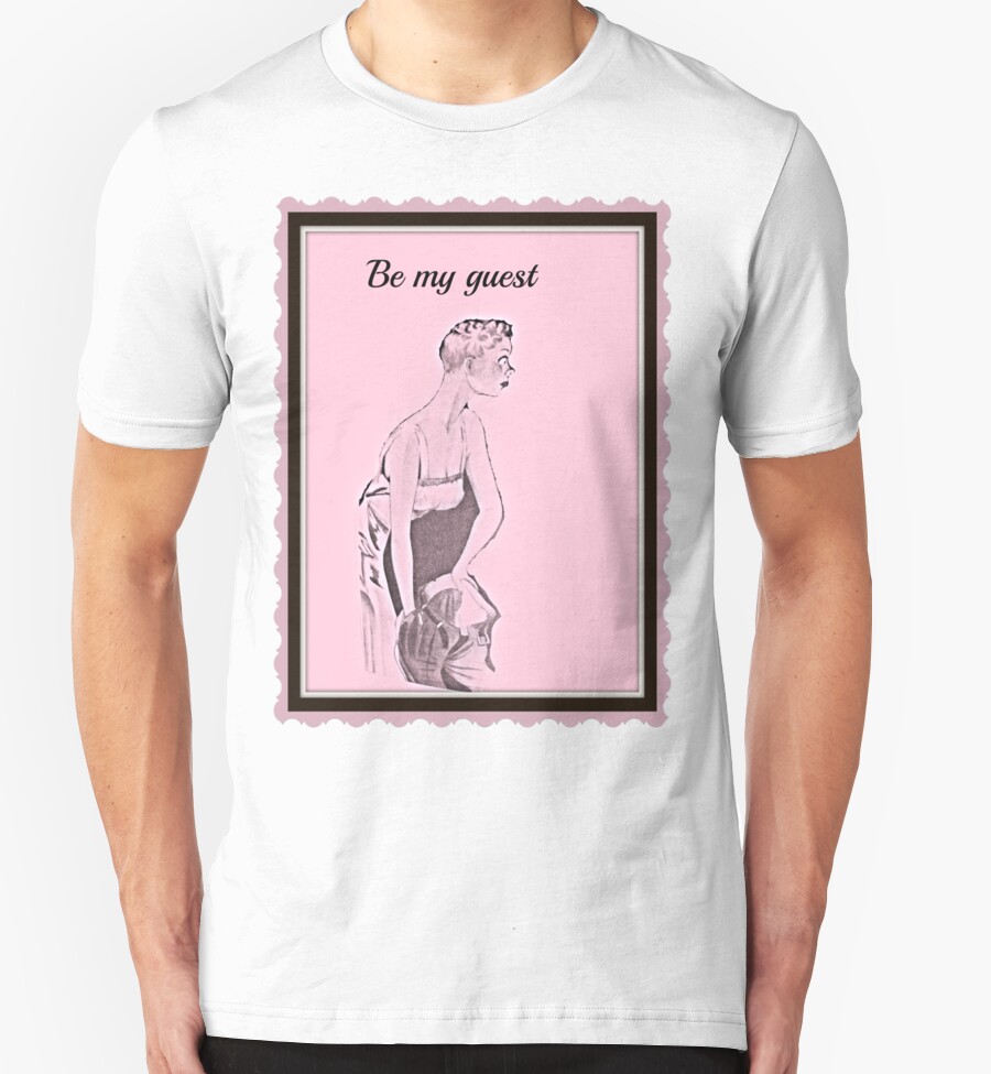 &quot;be my guest&quot; T-Shirts &amp; Hoodies by DMEIERS | Redbubble