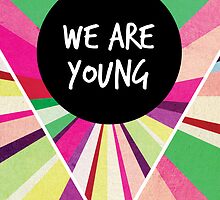 We Are Young by hannahison