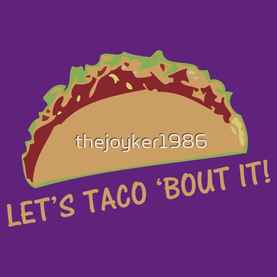 taco bout awesome t shirt