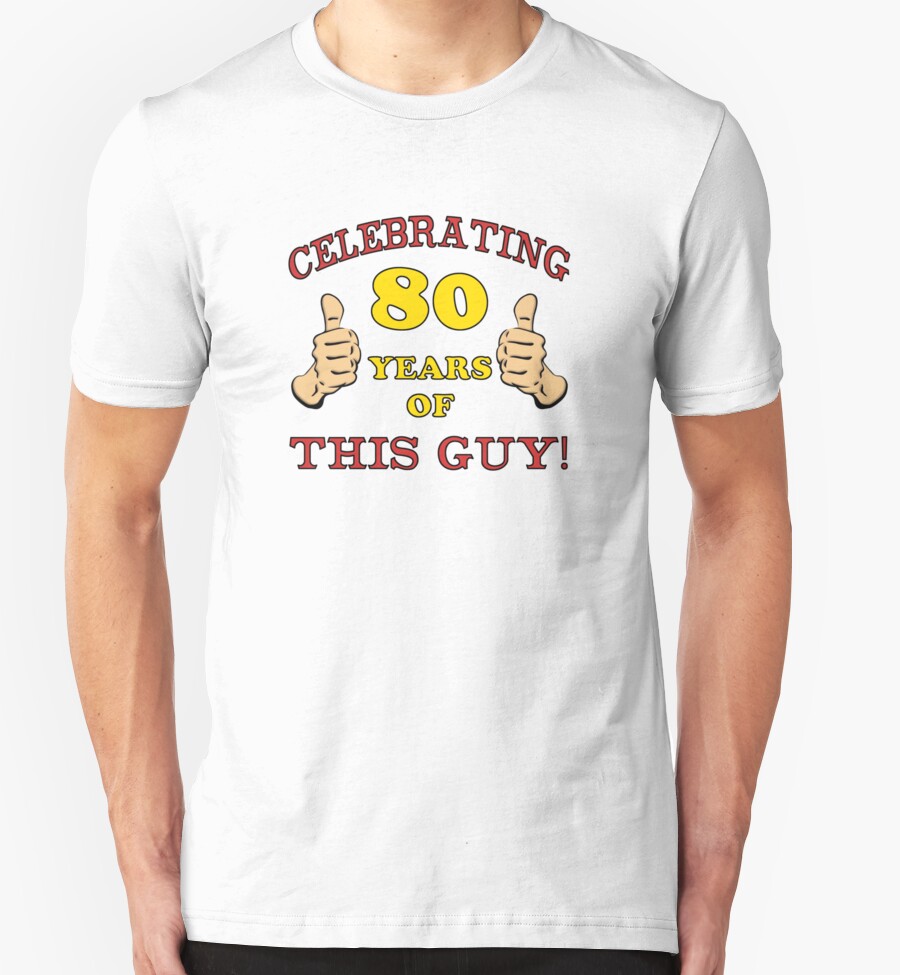 "80th Birthday Gag Gift For Him " TShirts & Hoodies by thepixelgarden Redbubble