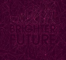 Brighter Future by Matt Dunne
