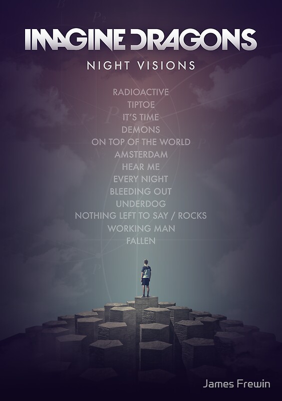 Imagine Dragons - Night Visions Poster" Posters by James Frewin ...