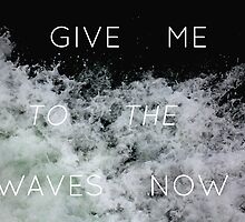 Give Me to the Waves by skcele