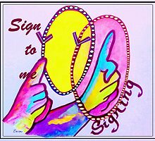 SIGN TO ME by EloiseArt