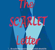 The Scarlet Letter: Universal Theme by KayeDreamsART