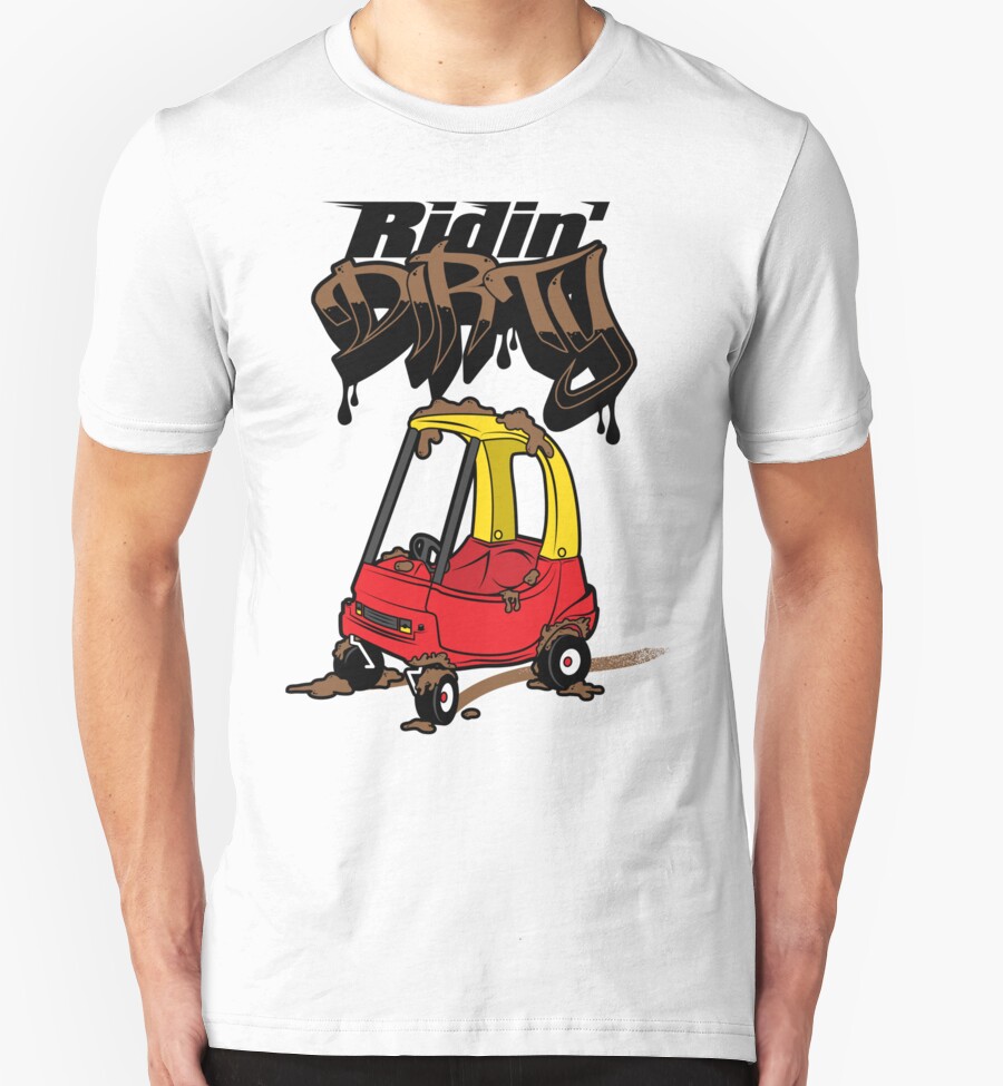 ridin dirty t shirt