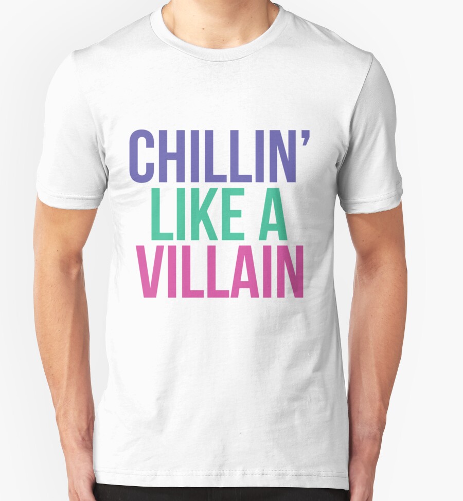 chillin like a villain clothing