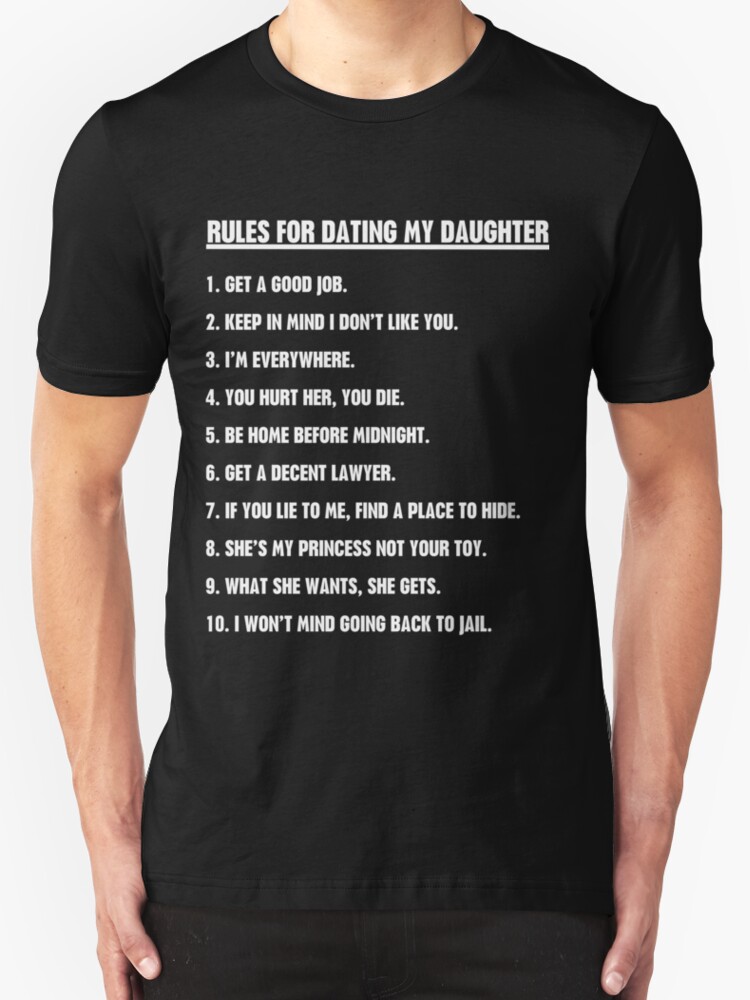 if you date my daughter t shirt