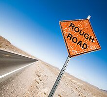 Rough Road Sign in Death Valley by Mark Sayer