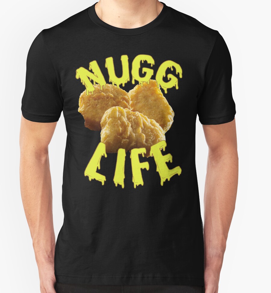 nugg life shirt