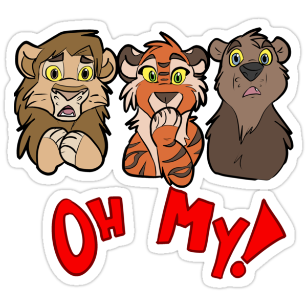 quot Lions and Tigers and Bears Oh My quot Stickers by TerraWolfDog Redbubble
