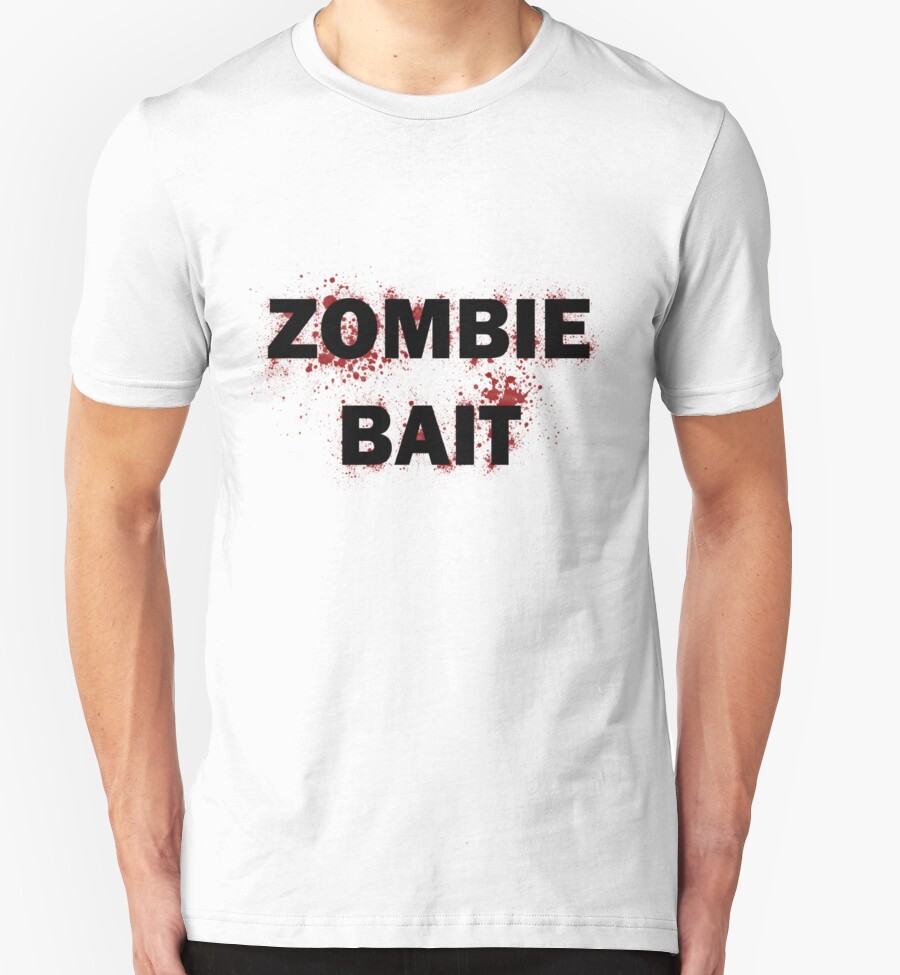 zombie bait t shirt