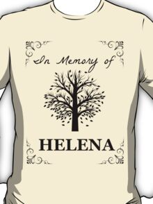 in memory of helena shirt