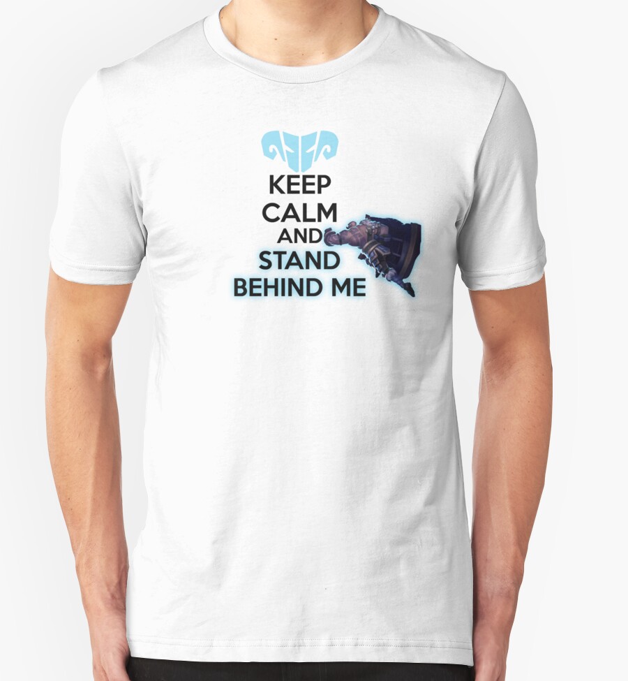 "KEEP CALM AND STAND BEHIND ME BLACK" TShirts & Hoodies by Derek