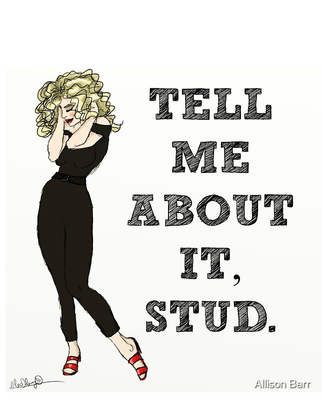 "Tell Me About It, Stud" Graphic TShirts by alicedelancy Redbubble