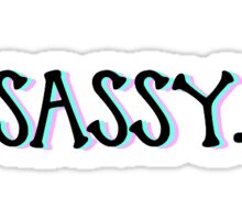 Sassy Stickers Redbubble