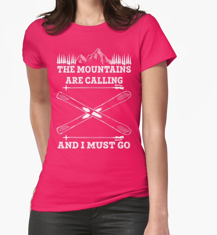 the mountains are calling and i must go tee shirt