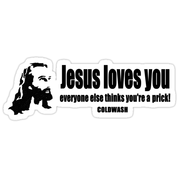 Jesus Loves You Stickers By Coldwash Redbubble 