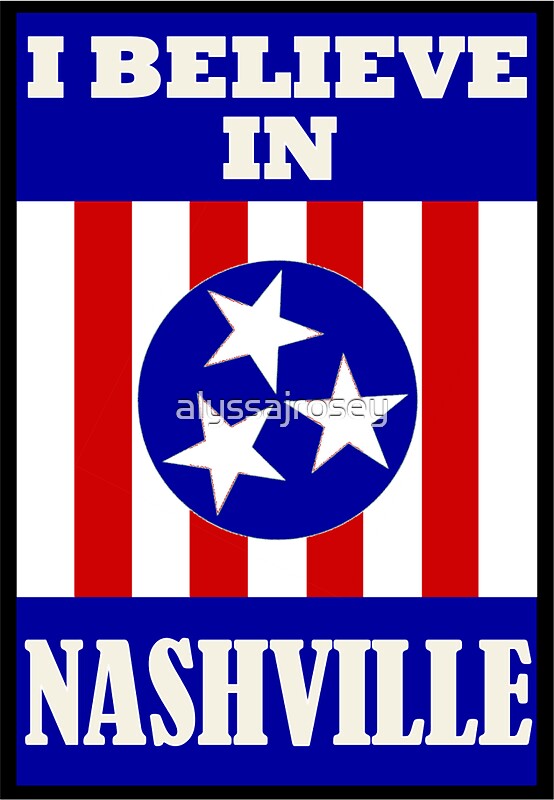 I Believe in Nashville Gifts & Merchandise Redbubble
