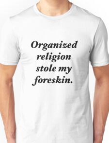 organized religion stole my foreskin t shirt