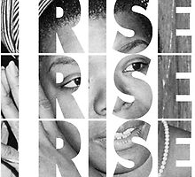 I Rise by rembraushughs