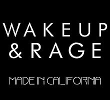 Wake up and Rage by Erik Coleman