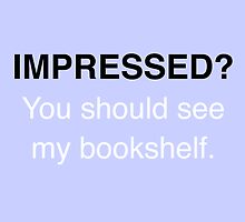Impressed? (Blue) by Samantha Weldon