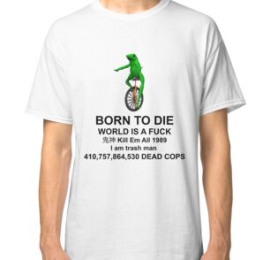 born to die shirt