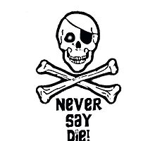 Never Say Die ( Black Text Phone Cases ) by PopCultFanatics