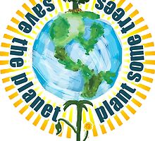 Save The Planet, Plant Some Trees by papabuju