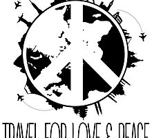 Travel For Love And Peace by papabuju