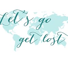 Let's go get lost world map by beakraus