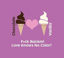 F*ck Racism, Love Knows No Color. by supremeT