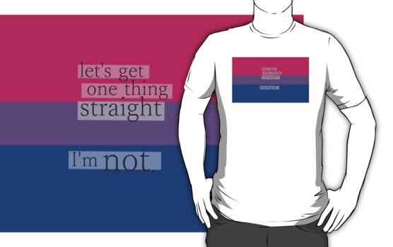 Lets Get One Thing Straight Im Not Bisexual Flag T Shirts And Hoodies By Margotte Redbubble 