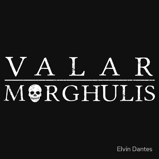 valar morghulis shirt