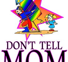 Don't Tell MOM Fireworks by Skree